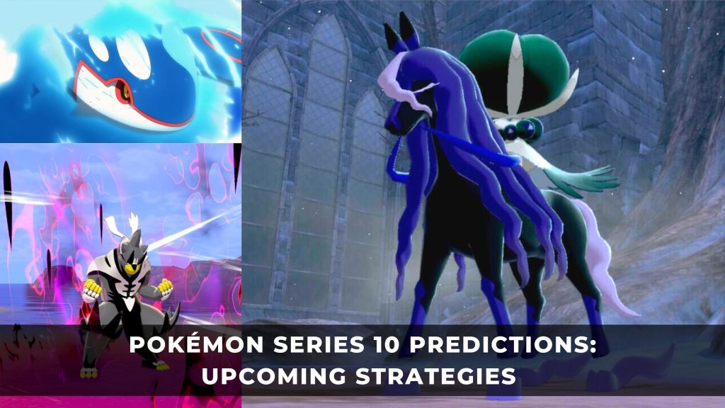 Pokemon攻略2021：系列10預測和即將到來的策略