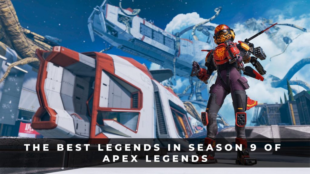 Apex Legends第9季最佳英雄角色介紹